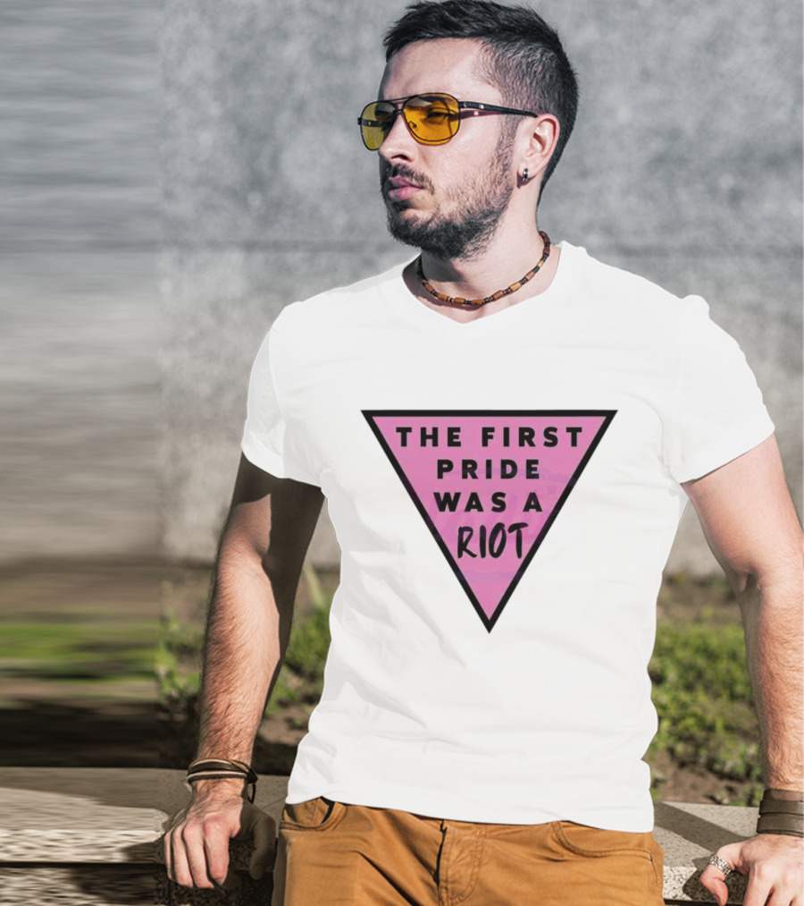 Pink Triangle The First Pride Was A Riot T-Shirt