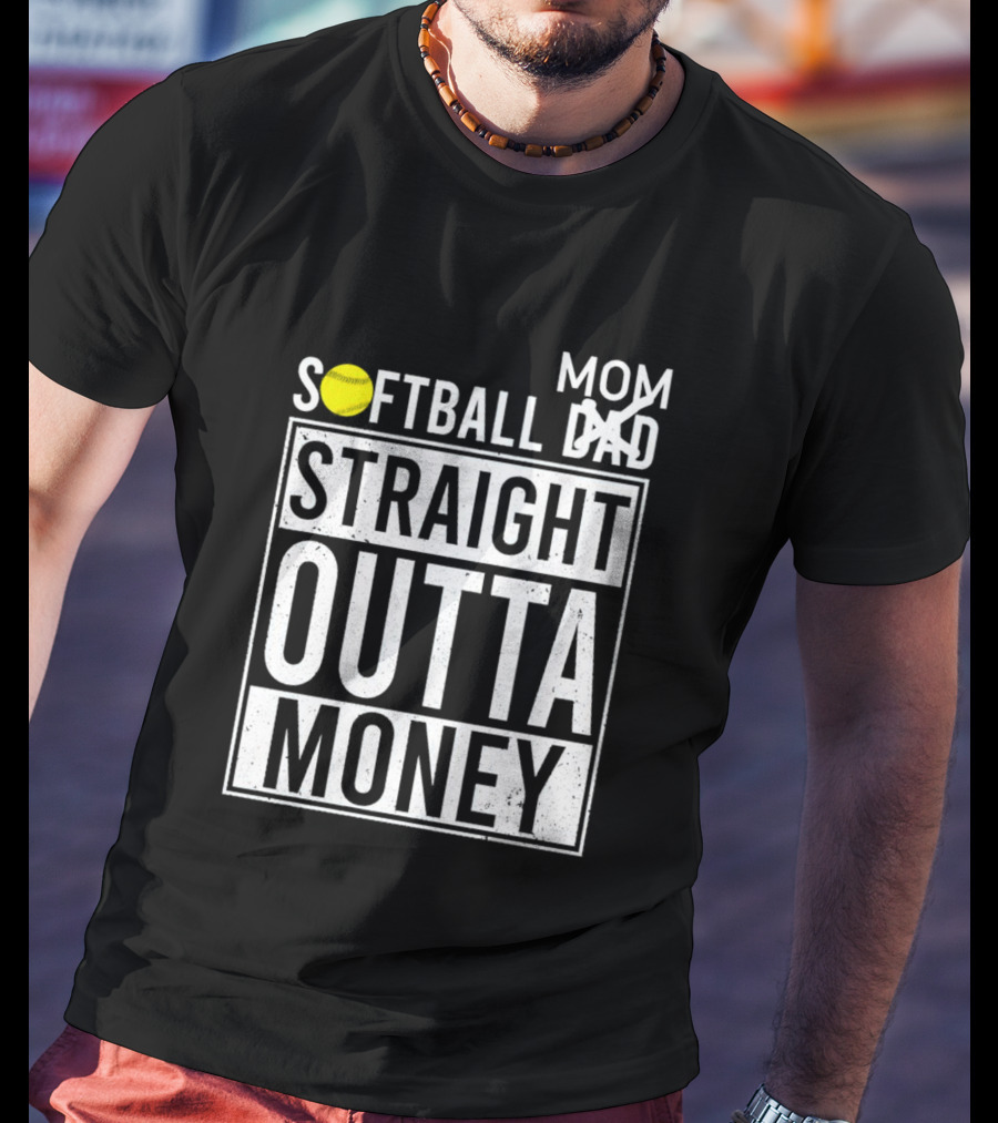 Softball Mom Straight Outta Money T-Shirt