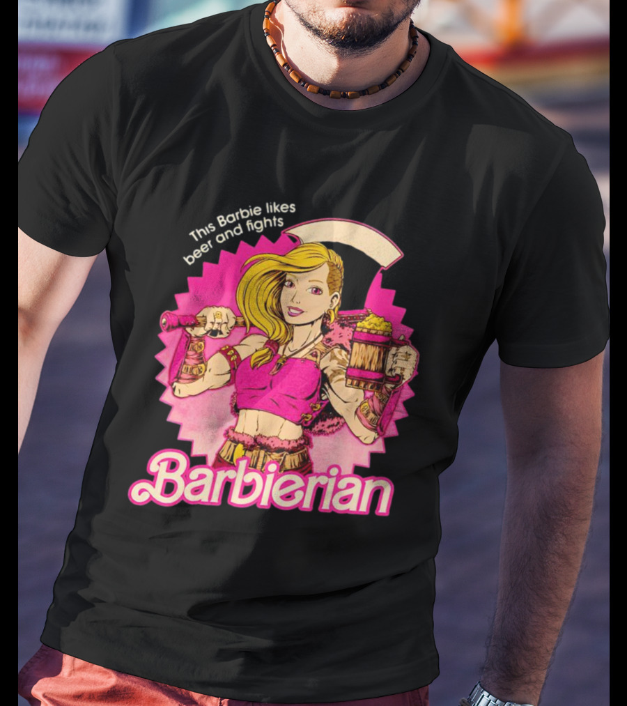 This Barbie Likes Beer And Fights Barbierian Retro Warrior T-Shirt