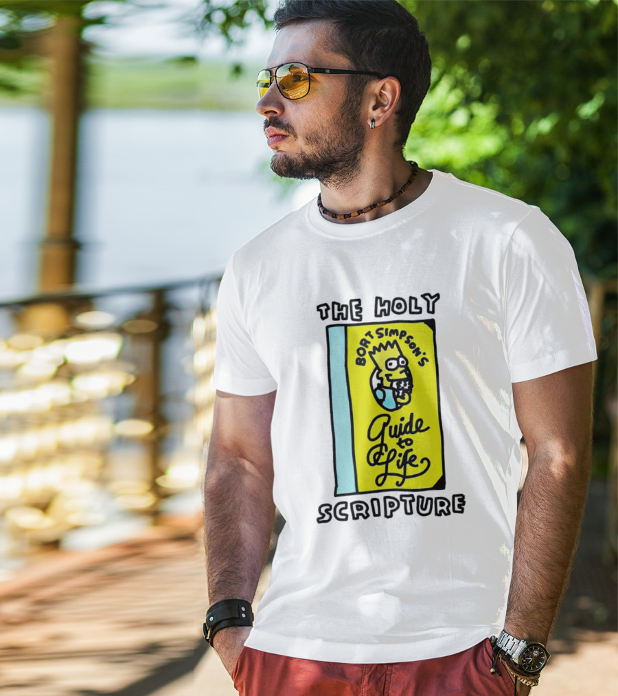 The Holy Scripture Bart Simpson's Guide To Life T-Shirt
