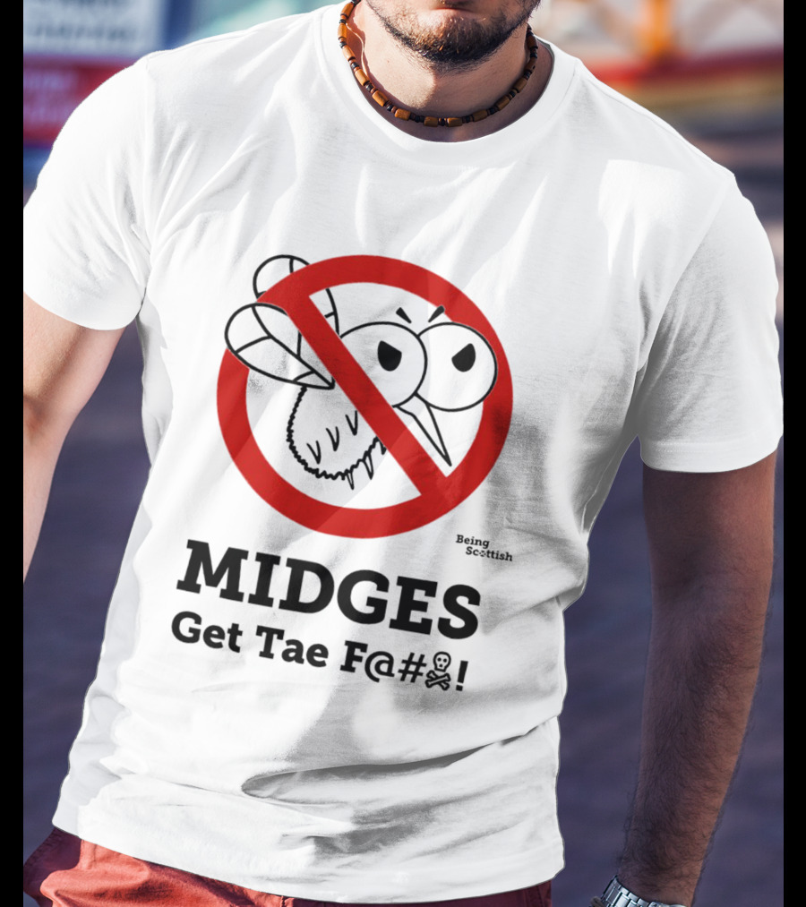 MIDGES Get Tae F@# Being Scottish T-Shirt
