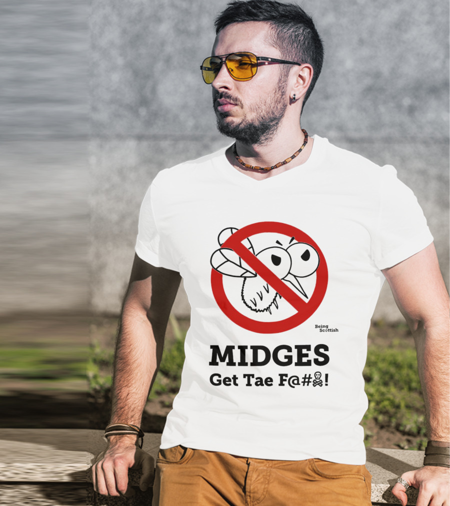 MIDGES Get Tae F@# Being Scottish T-Shirt