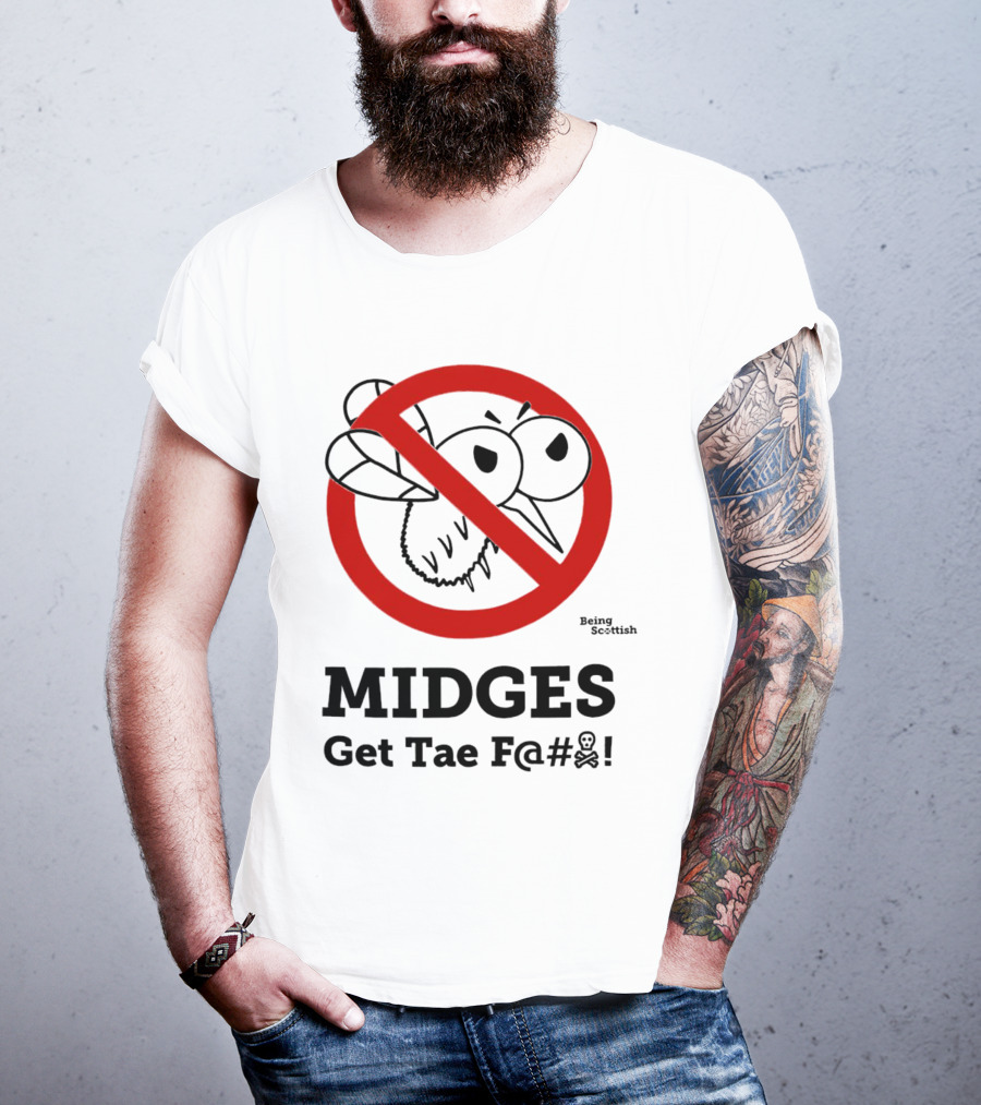 MIDGES Get Tae F@# Being Scottish T-Shirt