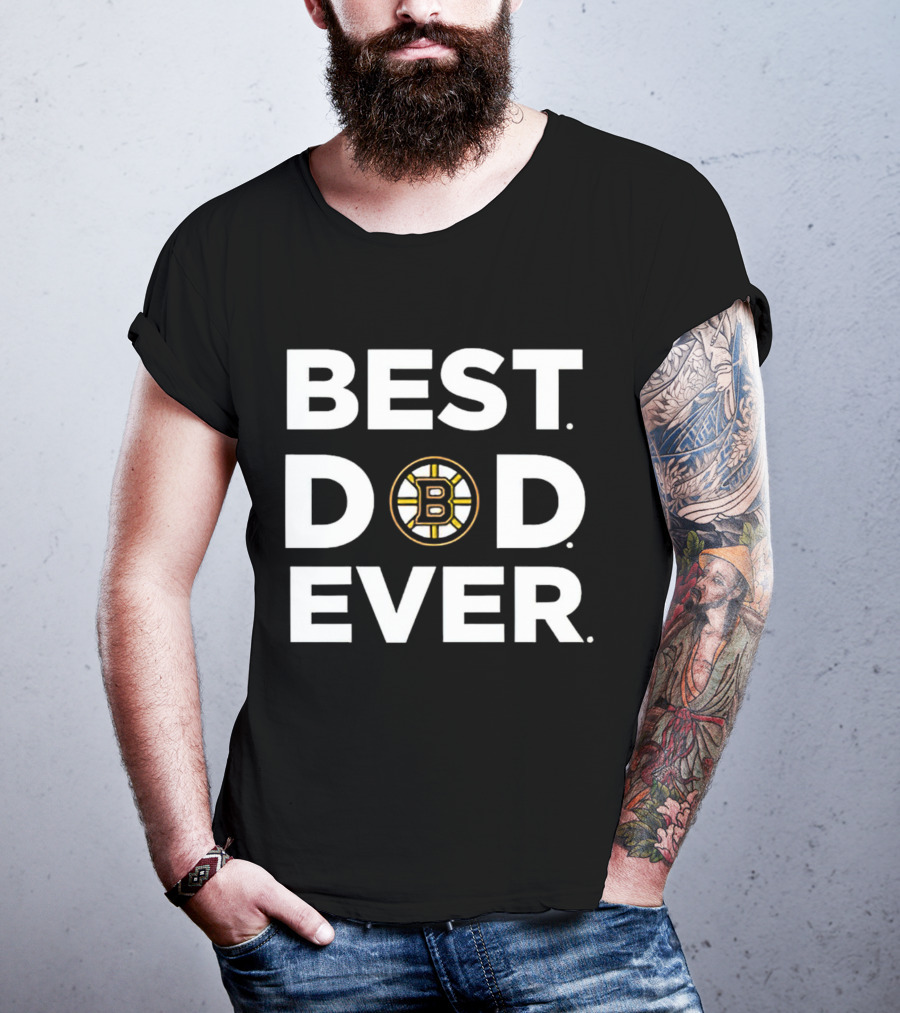 Boston Bruins Best Dad Ever Father's Day Gift Idea T-Shirt