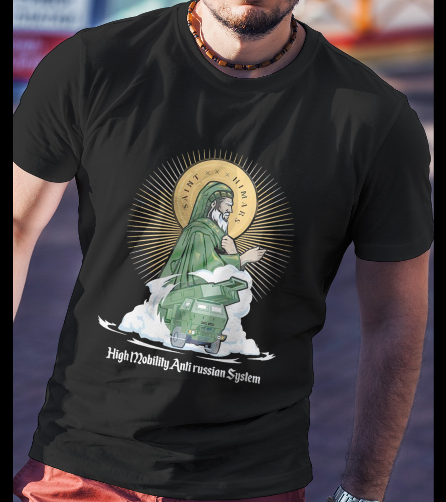 Saint Himars High Mobility Anti Russian System T-Shirt