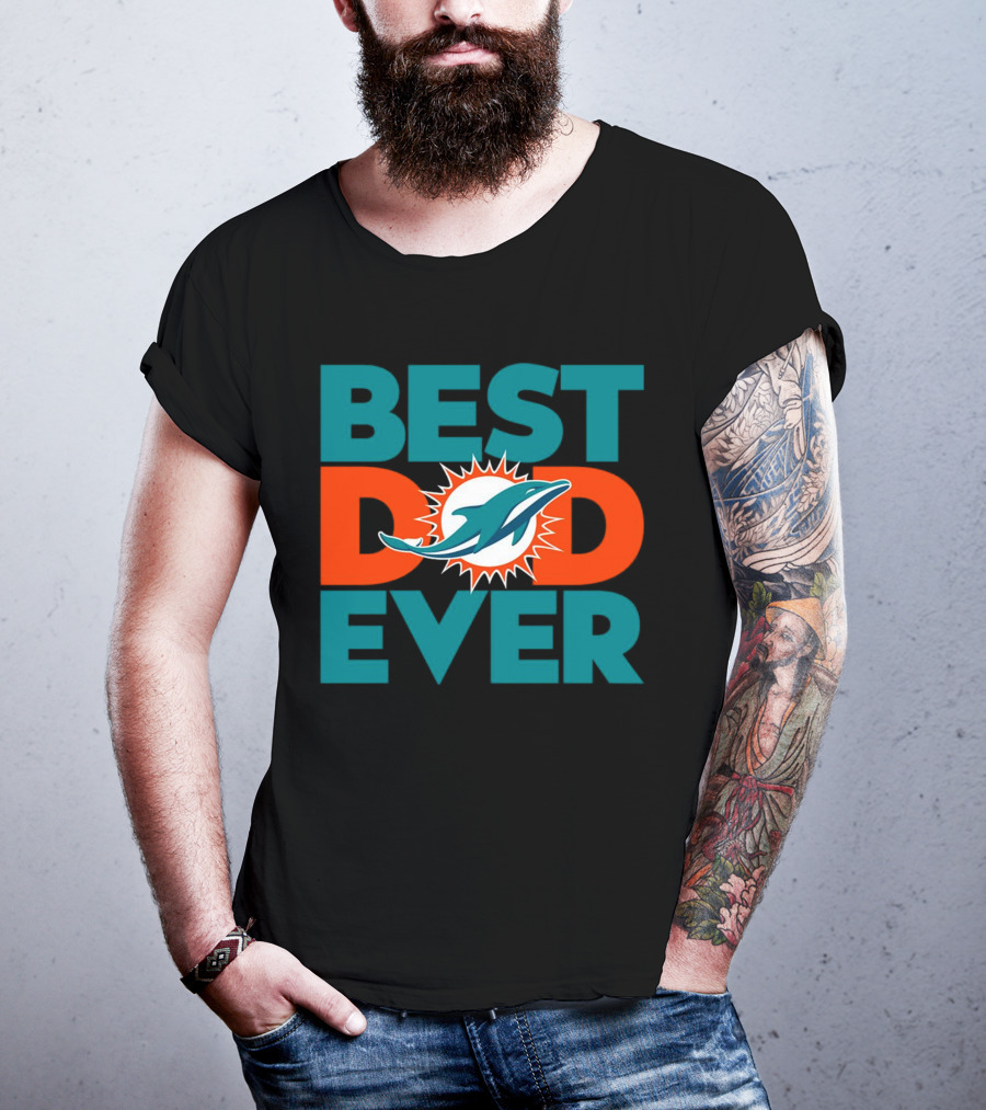 Best Dad Ever Miami Dolphins NFL T-Shirt