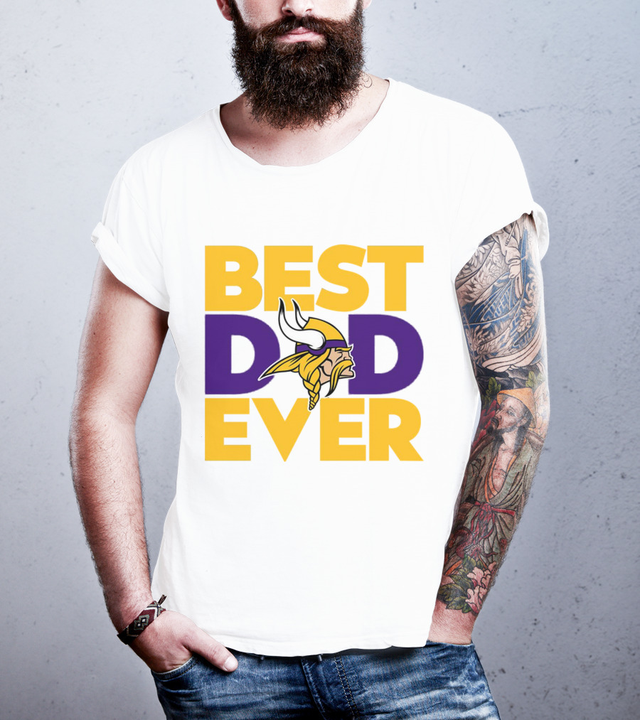 Best Dad Ever Minnesota Vikings Fan NFL T-Shirt