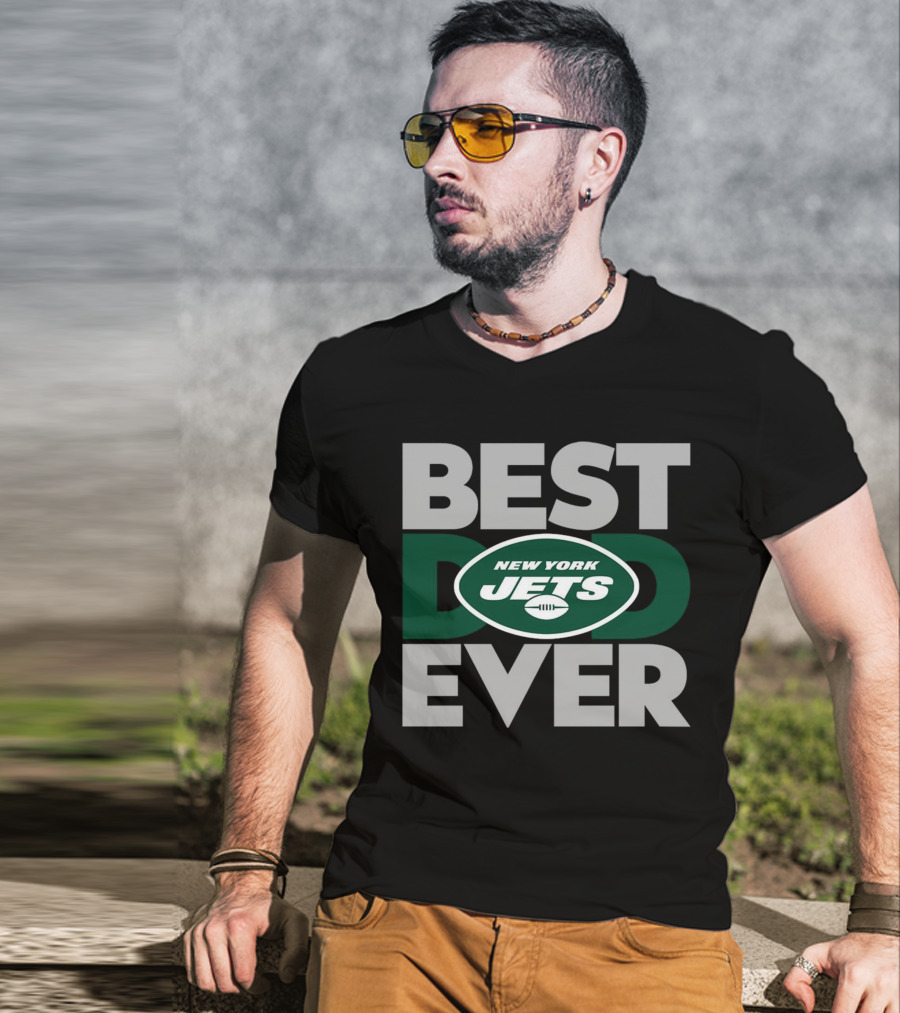 Best Dad Ever New York Jets NFL T-Shirt