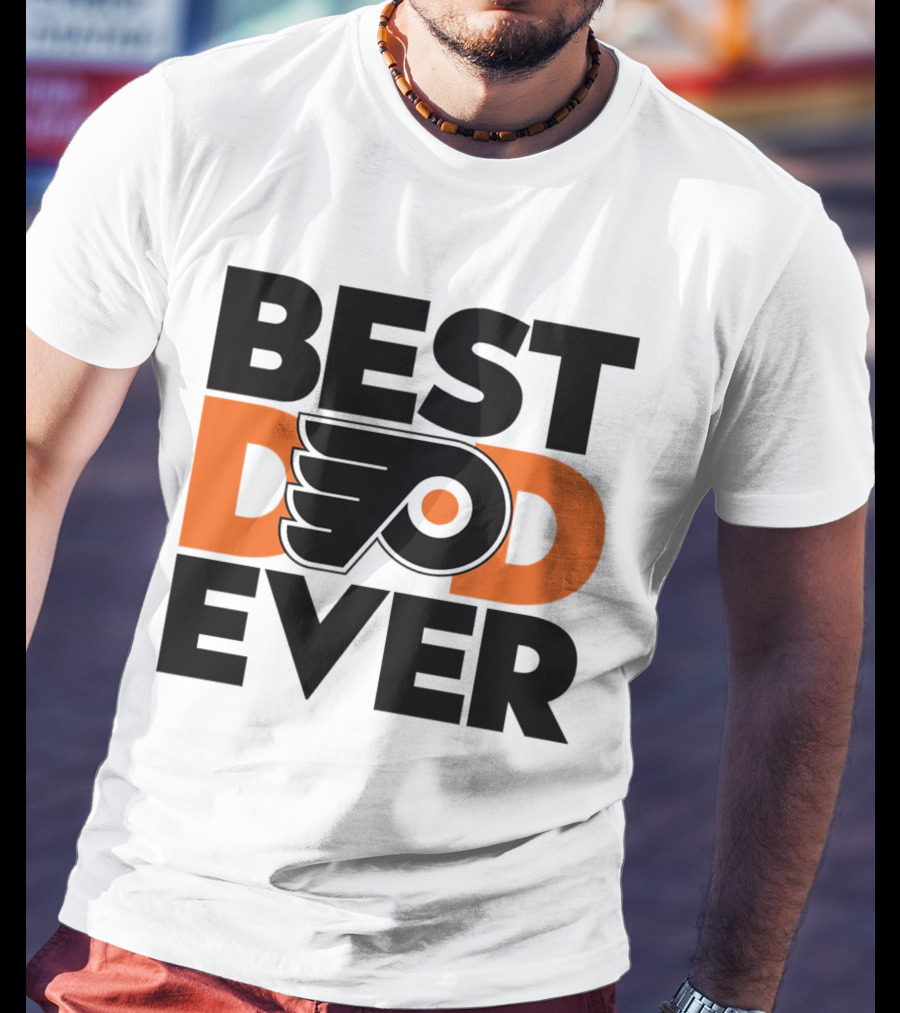 Best Dad Ever Philadelphia Flyers NHL T-Shirt
