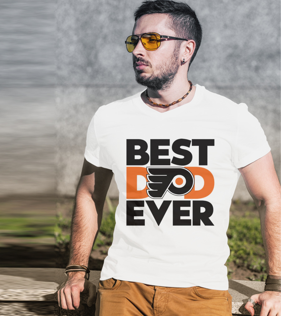 Best Dad Ever Philadelphia Flyers NHL T-Shirt