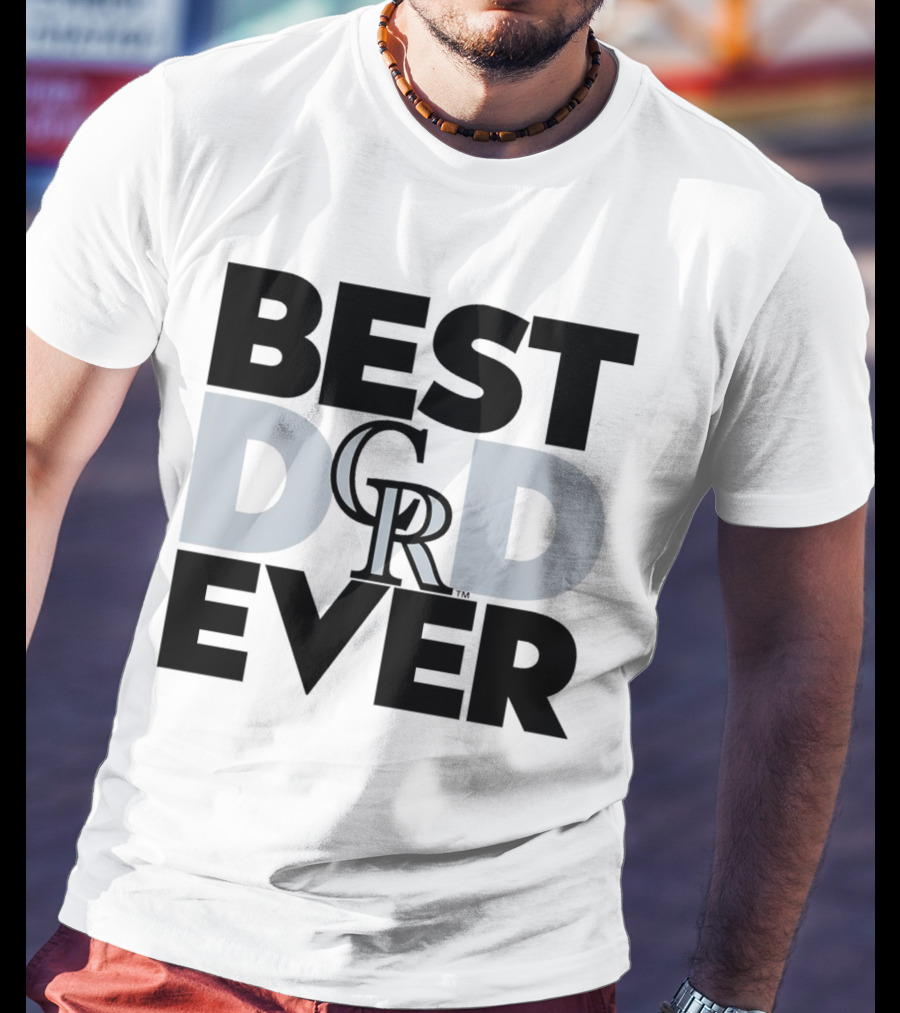 Best Dad Ever Colorado Rockies MLB T-Shirt