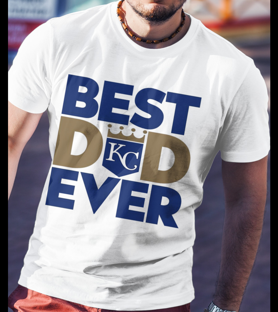 Best Dad Ever KC Royals Baseball T-Shirt
