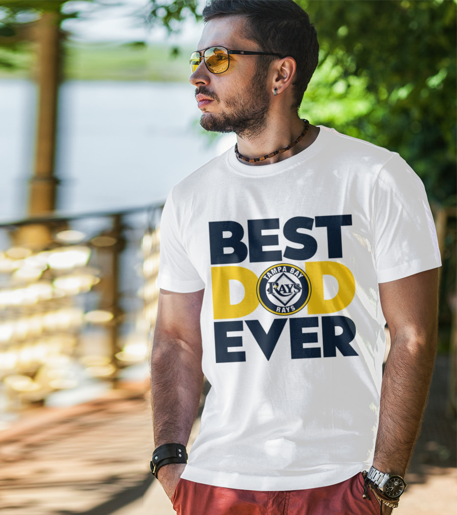 Best Dad Ever Tampa Bay Rays MLB T-Shirt