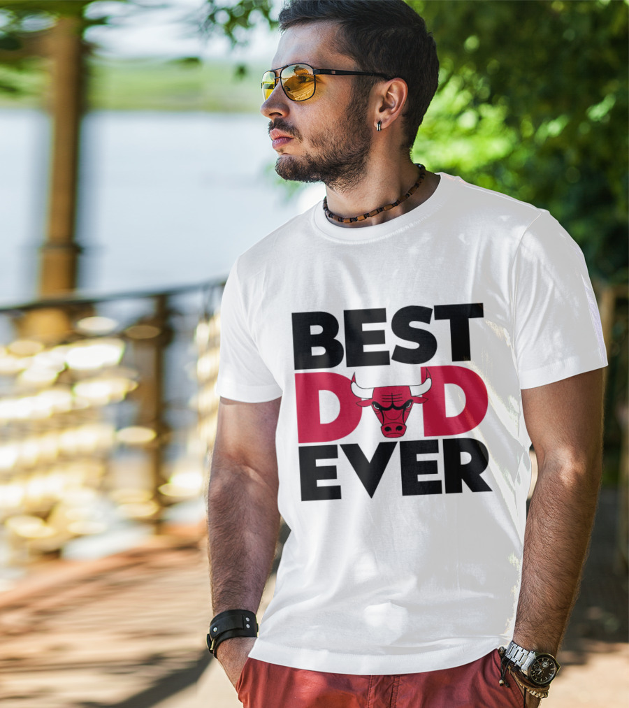 Best Dad Ever Chicago Bulls NBA T-Shirt