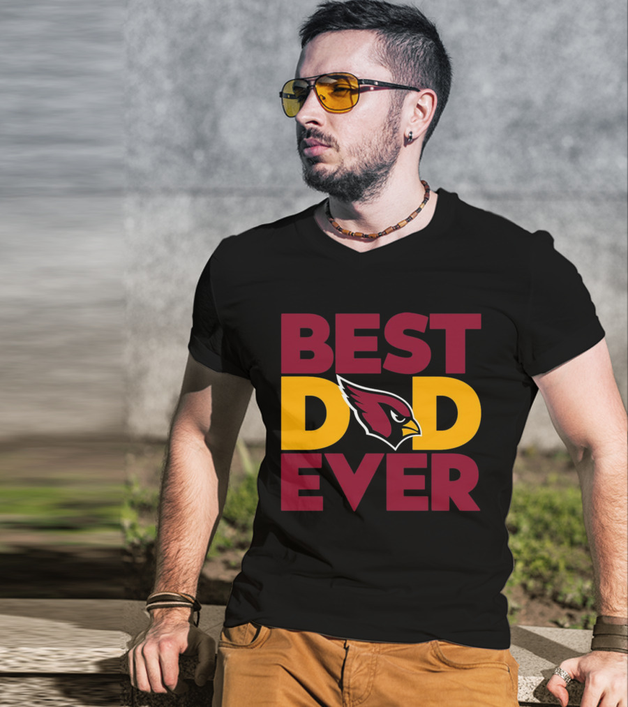 Best Dad Ever Arizona Cardinals NFL T-Shirt