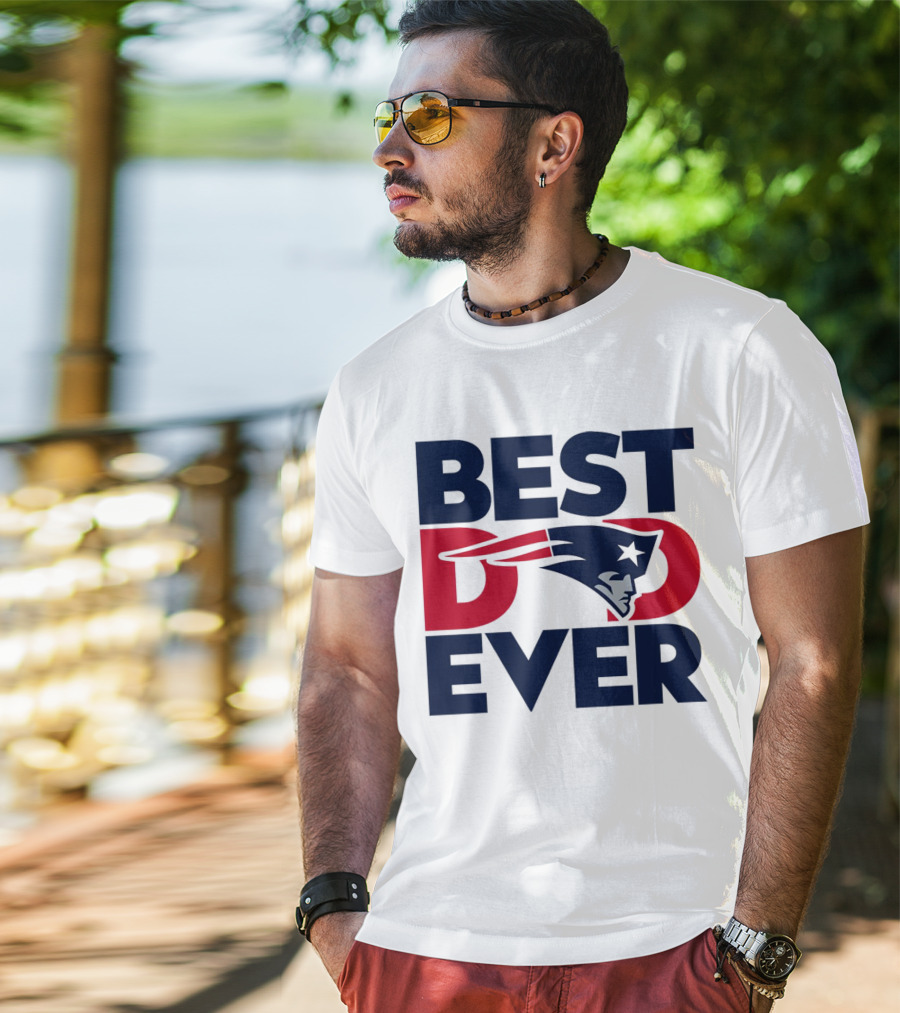 Best Dad Ever NFL New England Patriots T-Shirt
