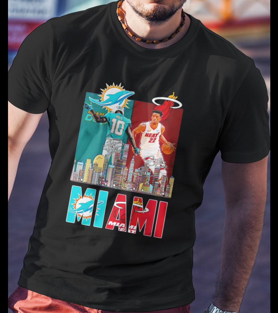 Miami Dolphins Tyreek Hill Miami Heat Jimmy Butler Signatures Skyline Featuring Dolphins And Heat T-Shirt