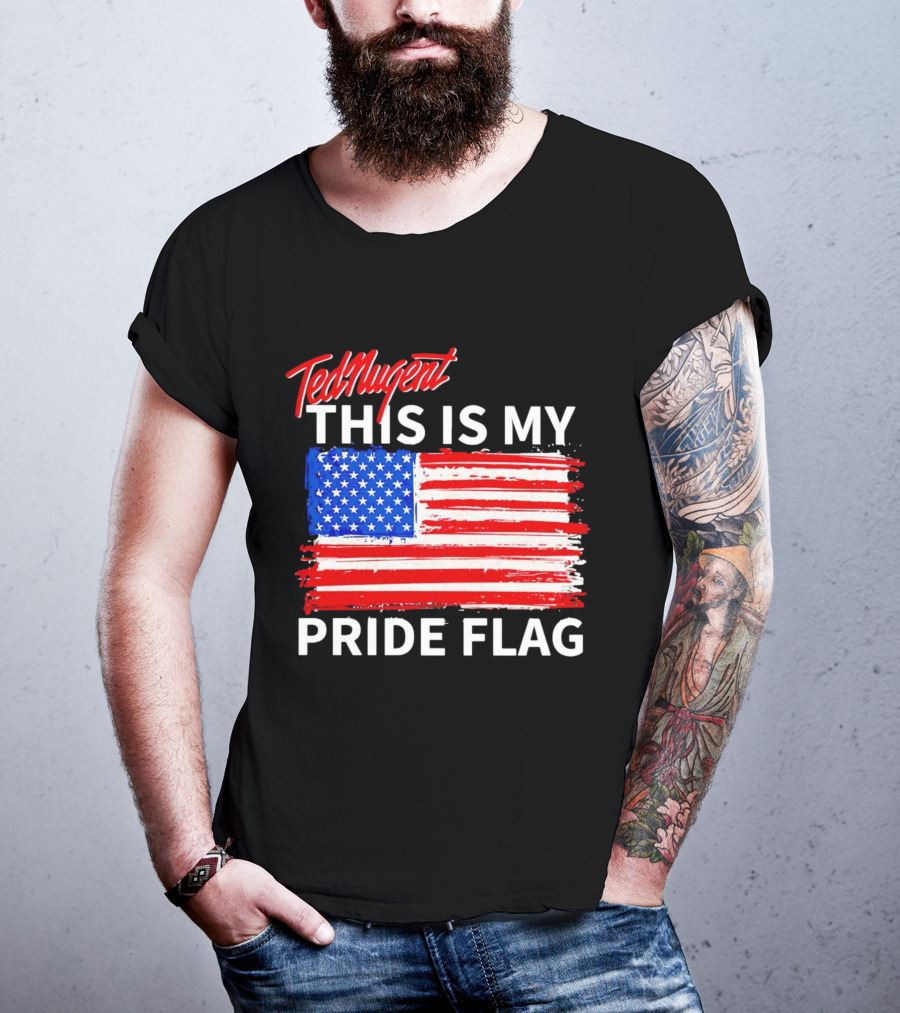 Ted Nugent This Is My Pride Flag American Colors T-Shirt