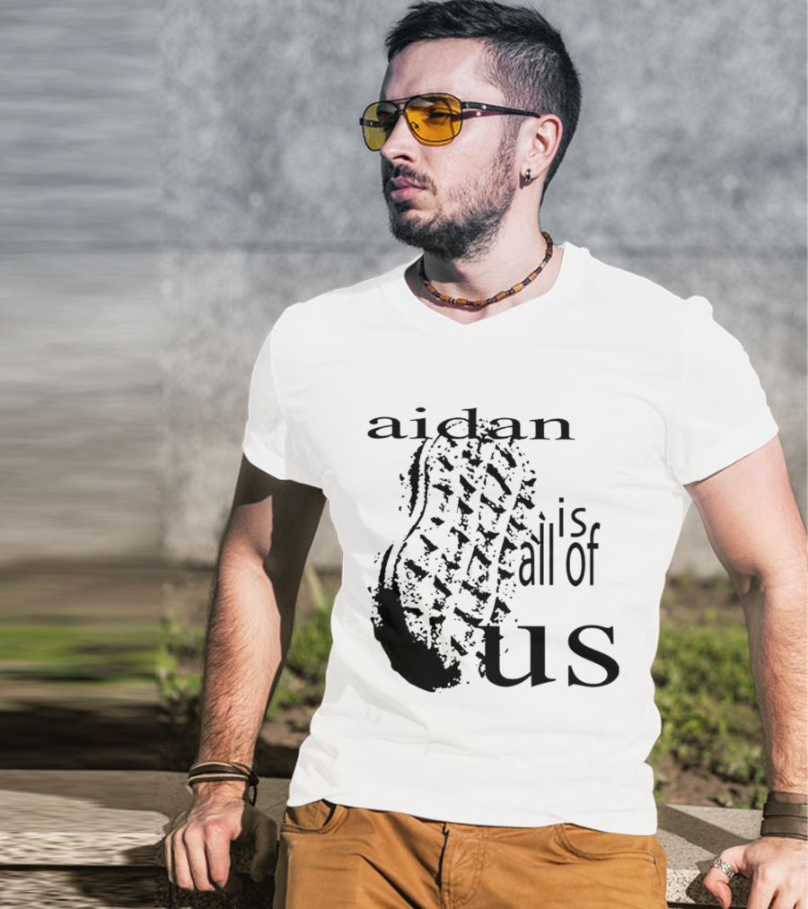 Aidan Is All Of Us Bootprint T-Shirt