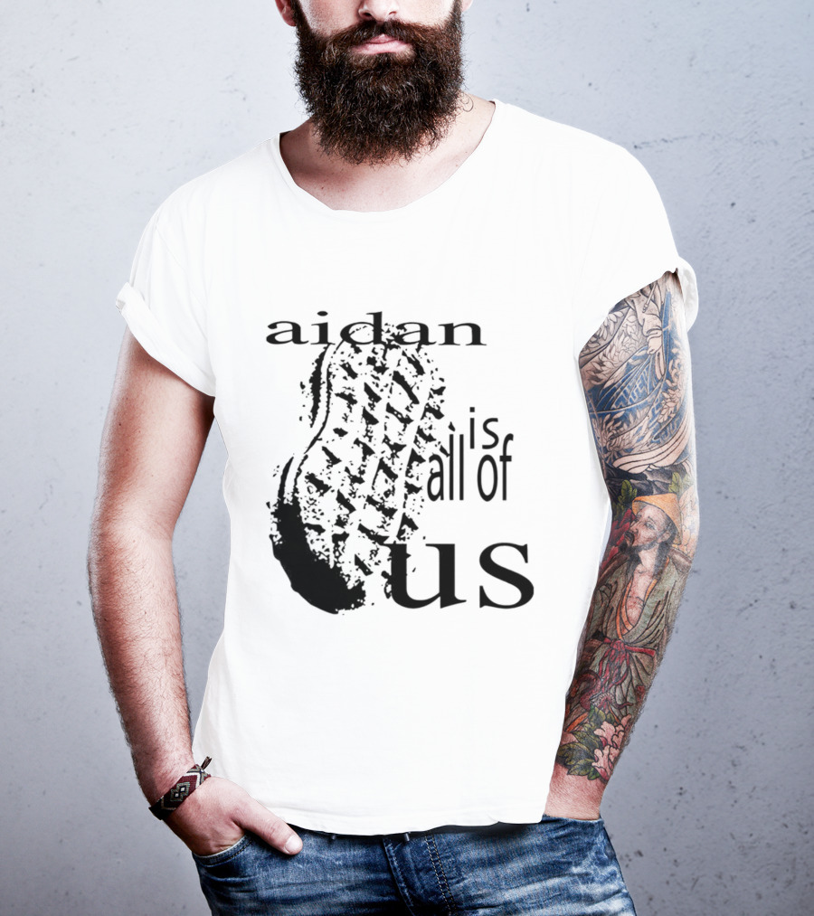 Aidan Is All Of Us Bootprint T-Shirt