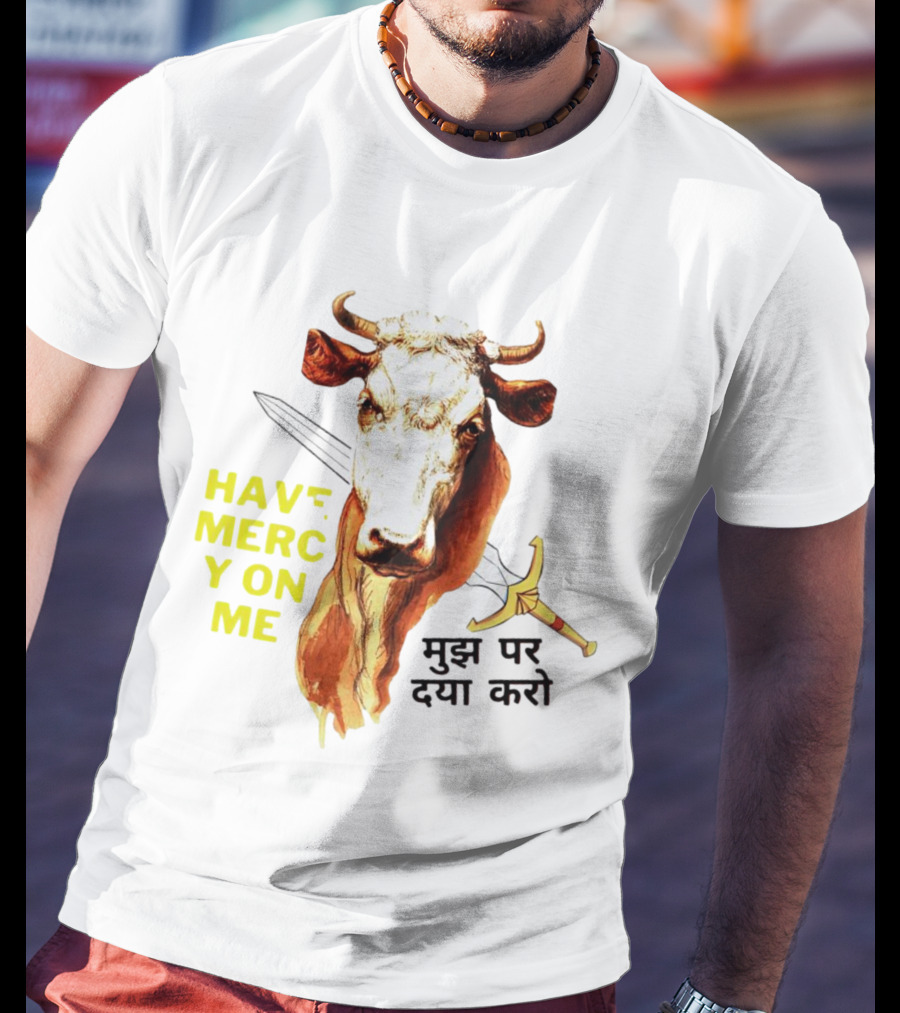 Have Mercy On Me Cow With Sword And Hindi Text T-Shirt