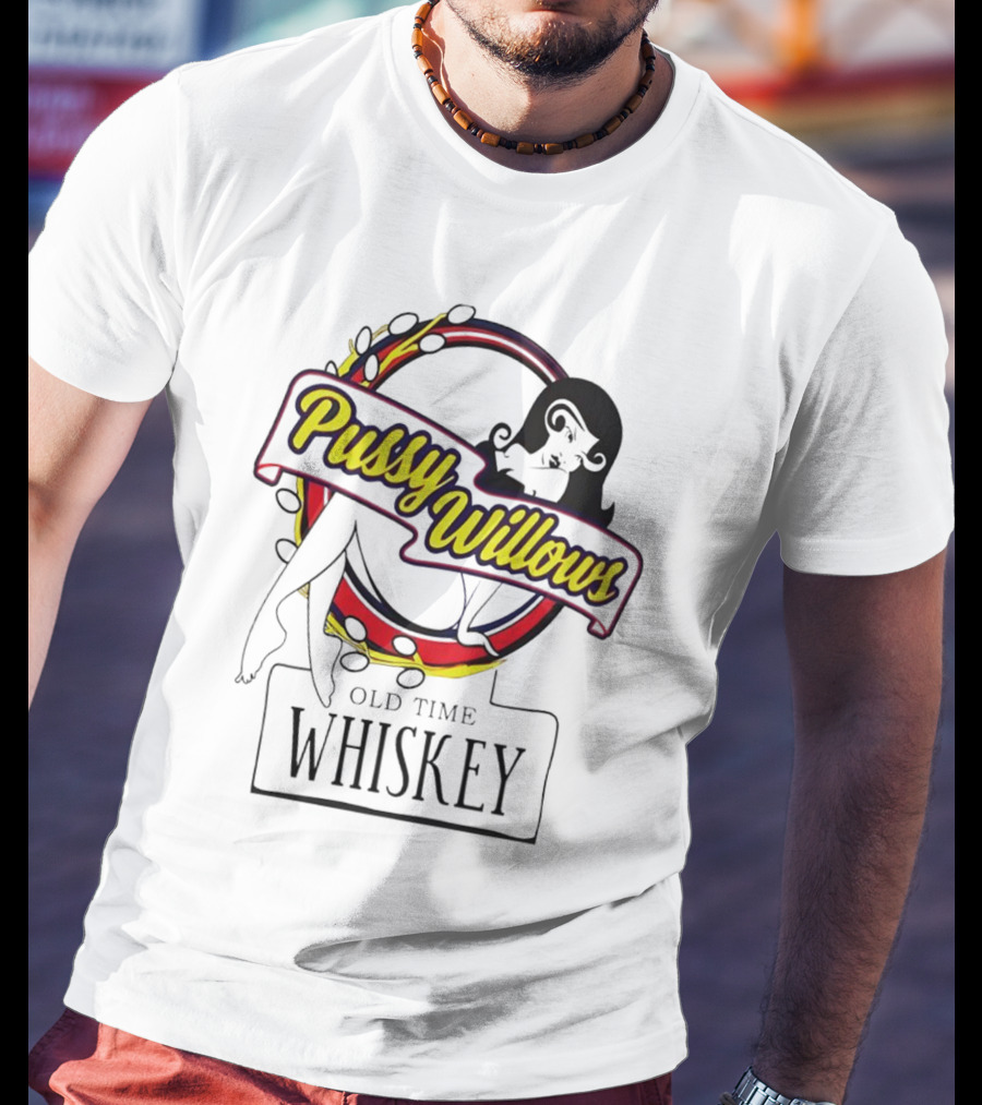 Pussy Willows Old Time Whiskey Retro Pin-Up T-Shirt