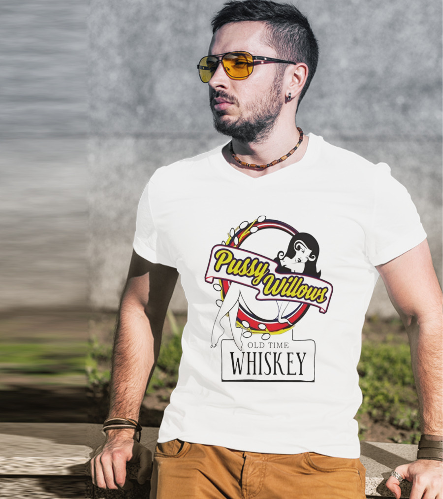 Pussy Willows Old Time Whiskey Retro Pin-Up T-Shirt