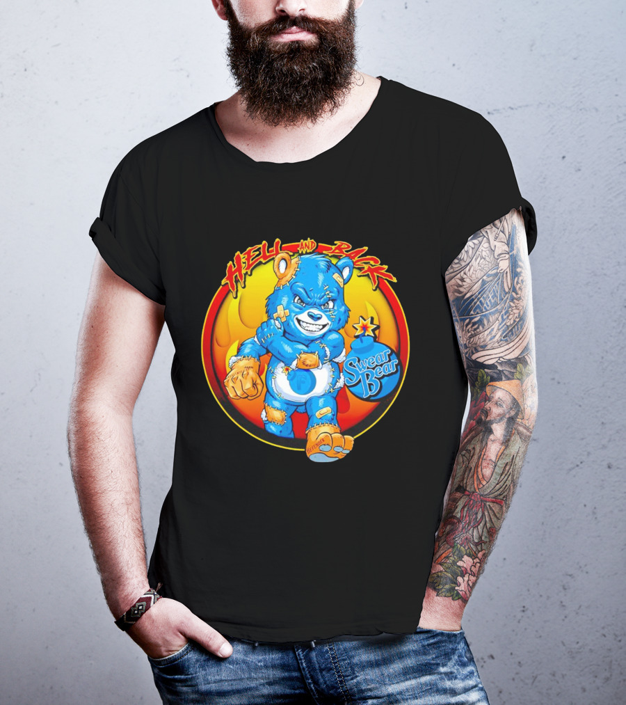 Hell And Back Swear Bear Fierce Blue Cartoon With Flames T-Shirt