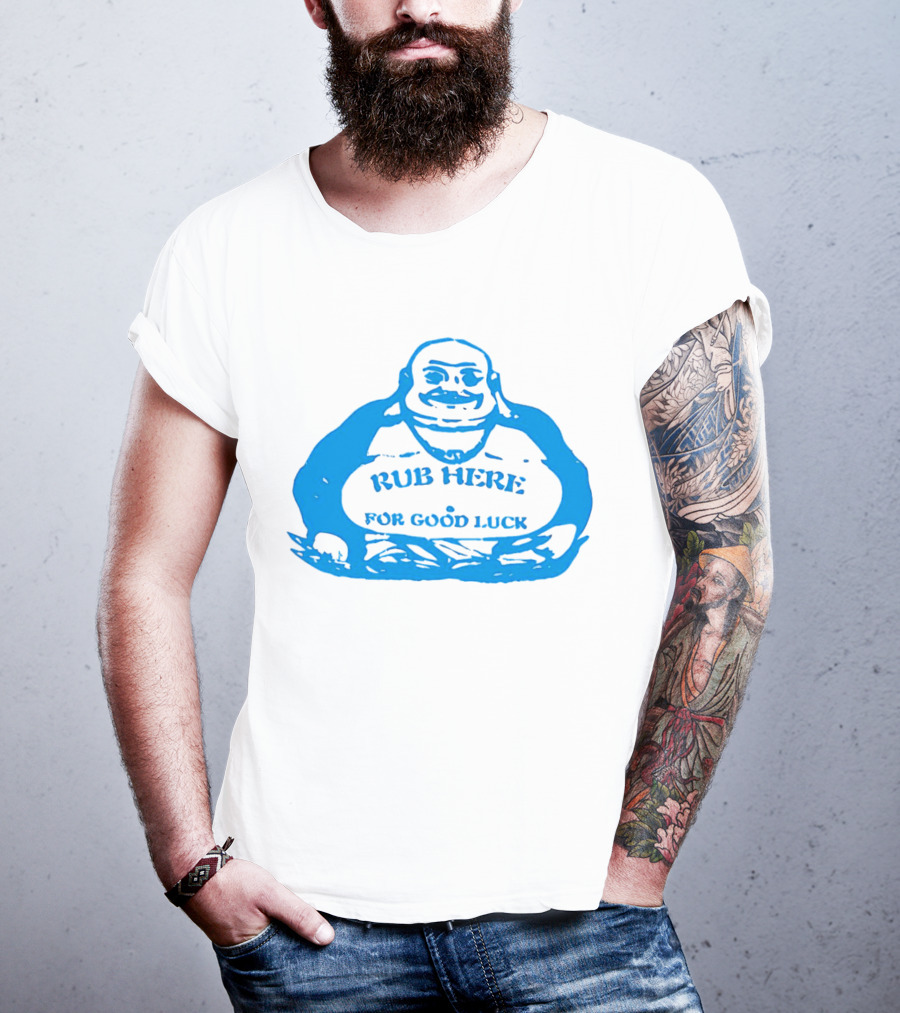 Missy Pantone Rub Here For Good Luck Buddha T-Shirt