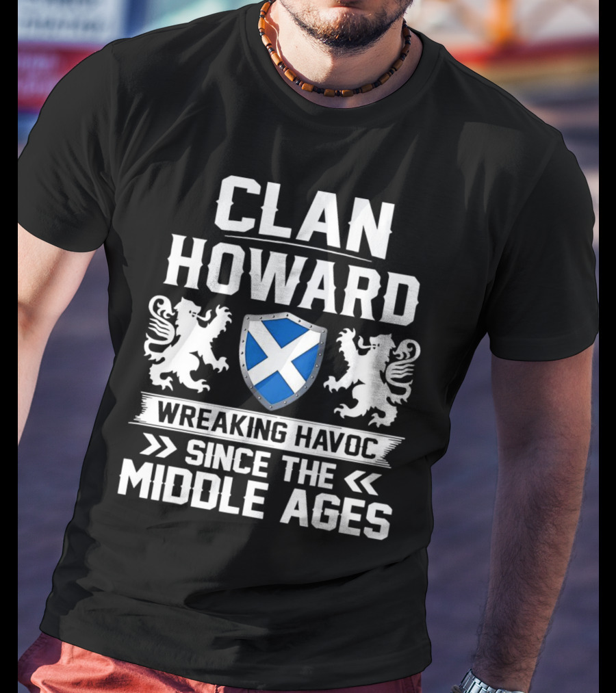 Clan HOWARD Wreaking Havoc Since The Middle Ages Shield Lions T-Shirt