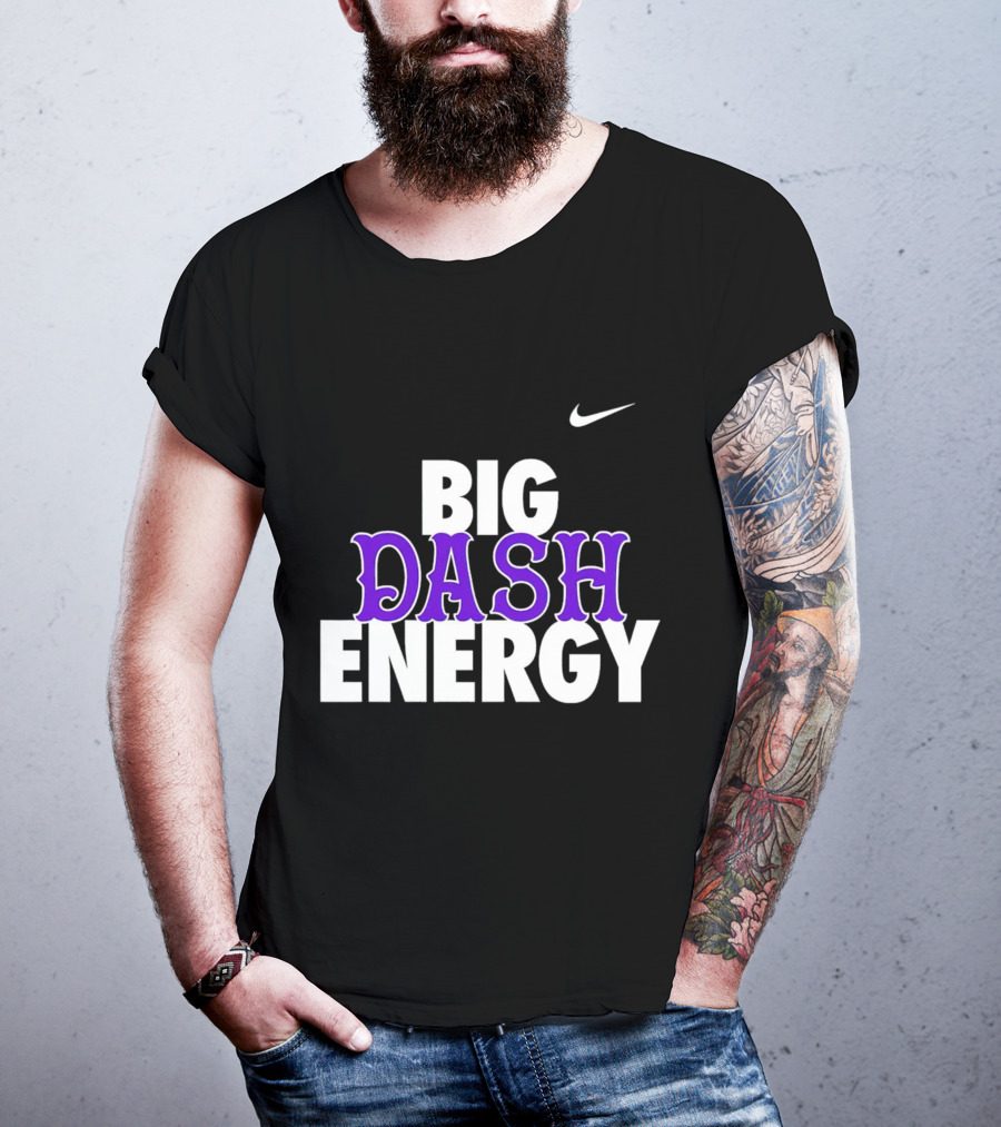 Big Dash Energy T-Shirt
