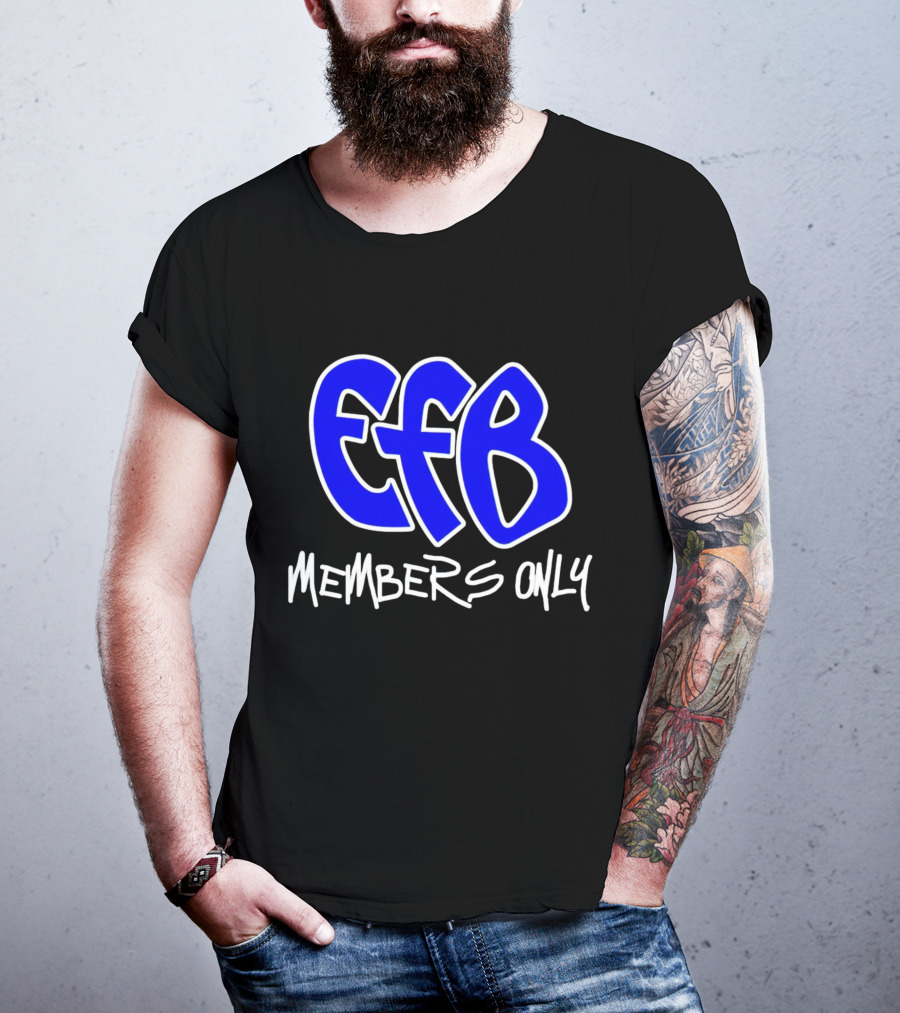 Efb Members Only T-Shirt
