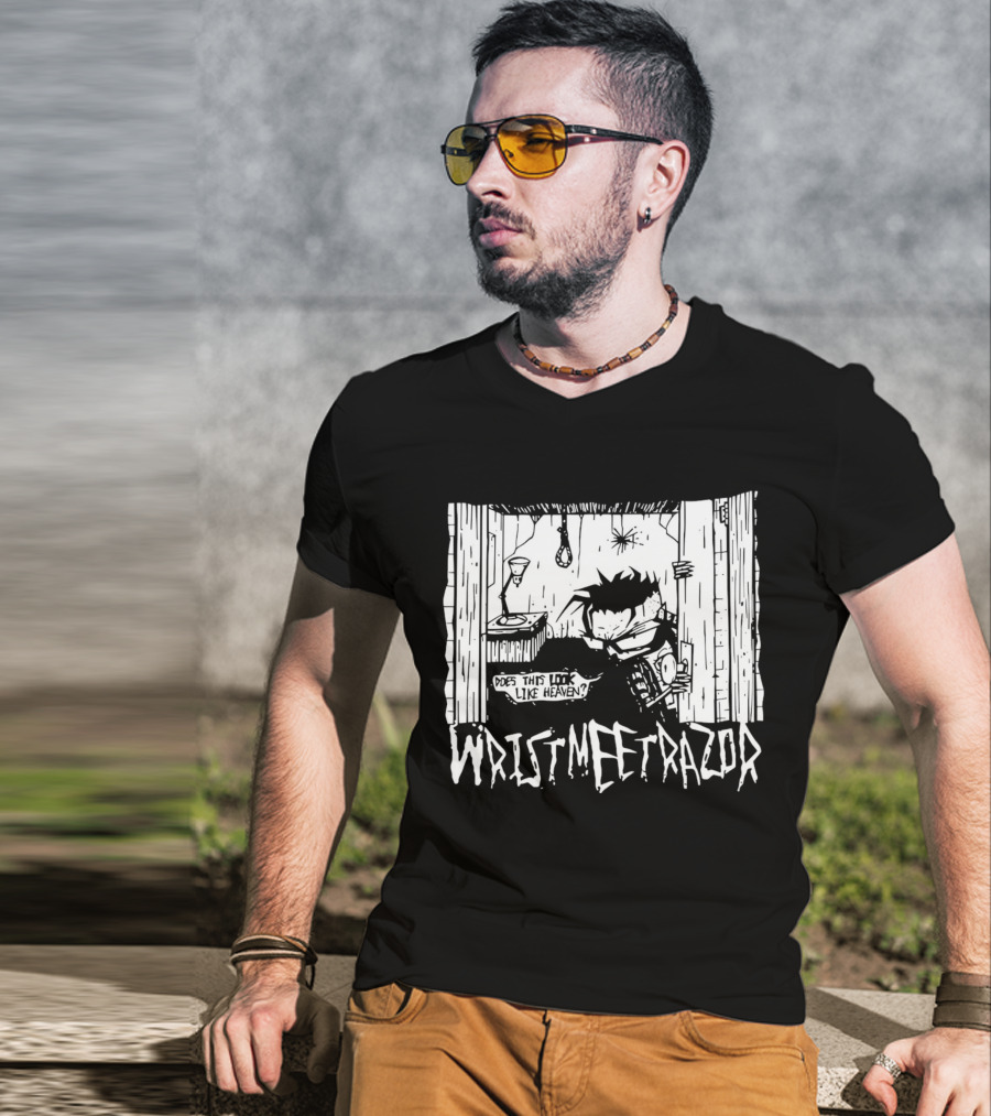 Wristmeetrazor Does This Look Like Heaven Johnny The Homicidal Mania T-Shirt