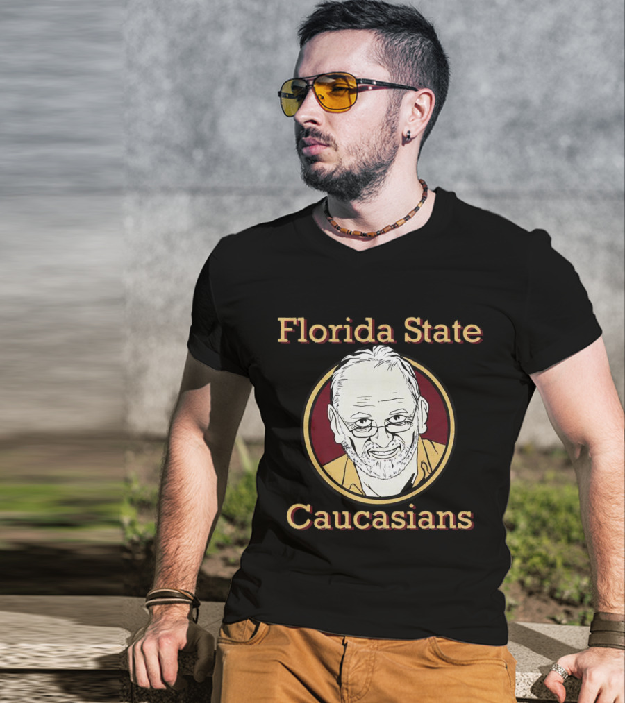 Florida State Caucasians Florida State Seminoles T-Shirt