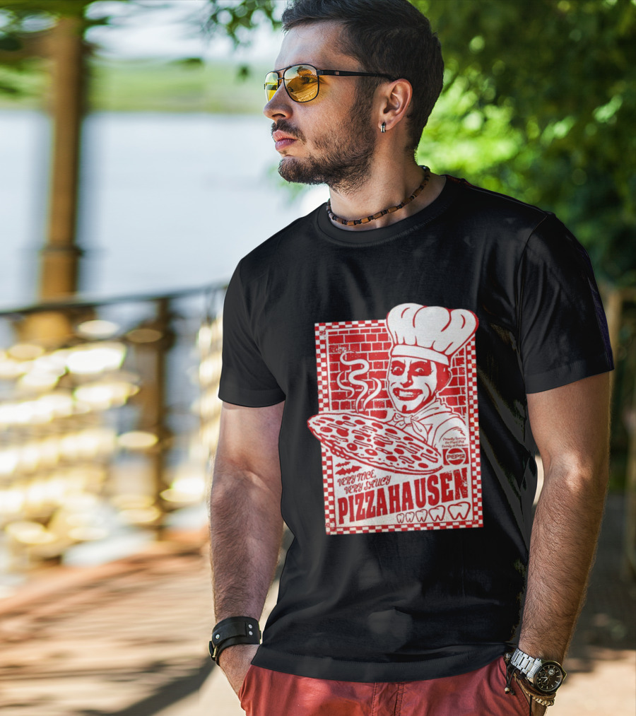 Very Nice Very Saucy Pizza Hausen Chef Holding Large Pepperoni Pizza T-Shirt