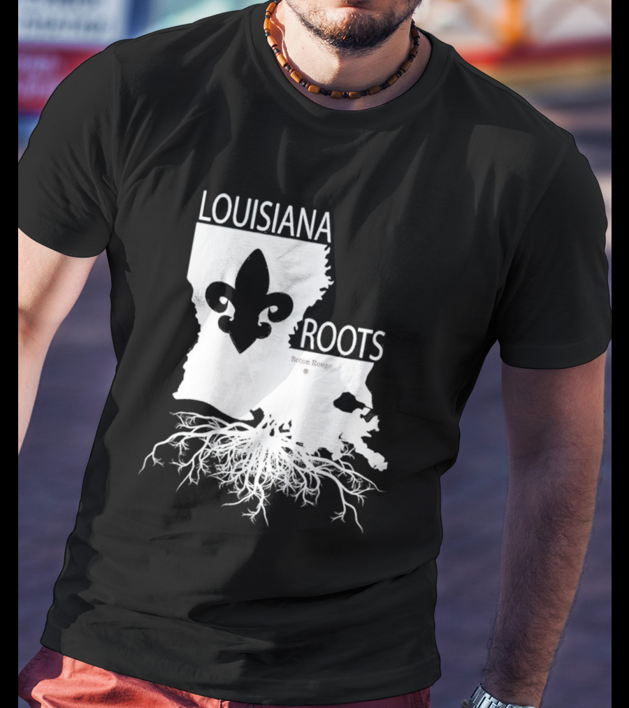 Louisiana Roots Baton Rouge Fleur-de-Lis Map And Roots T-Shirt