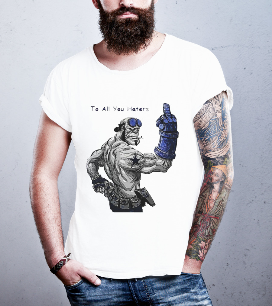 Dallas Cowboys To All You Haters Biker Gesture T-Shirt
