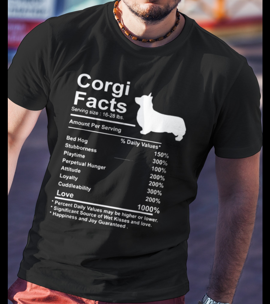 Corgi Facts Love Loyalty Attitude Stubbornness Happiness Guaranteed T-Shirt