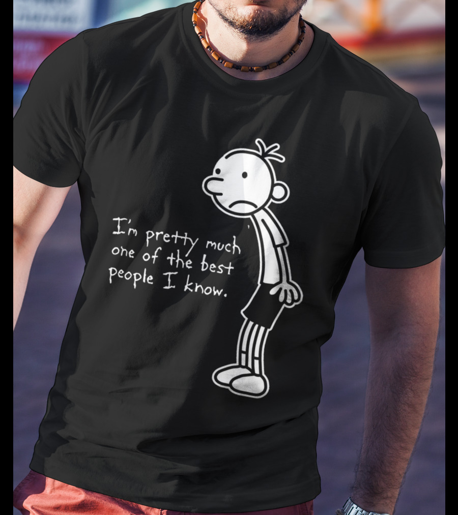 Greg Heffley I'm Pretty Much One Of The Best People I Know Diary Of A Wimpy Kid T-Shirt
