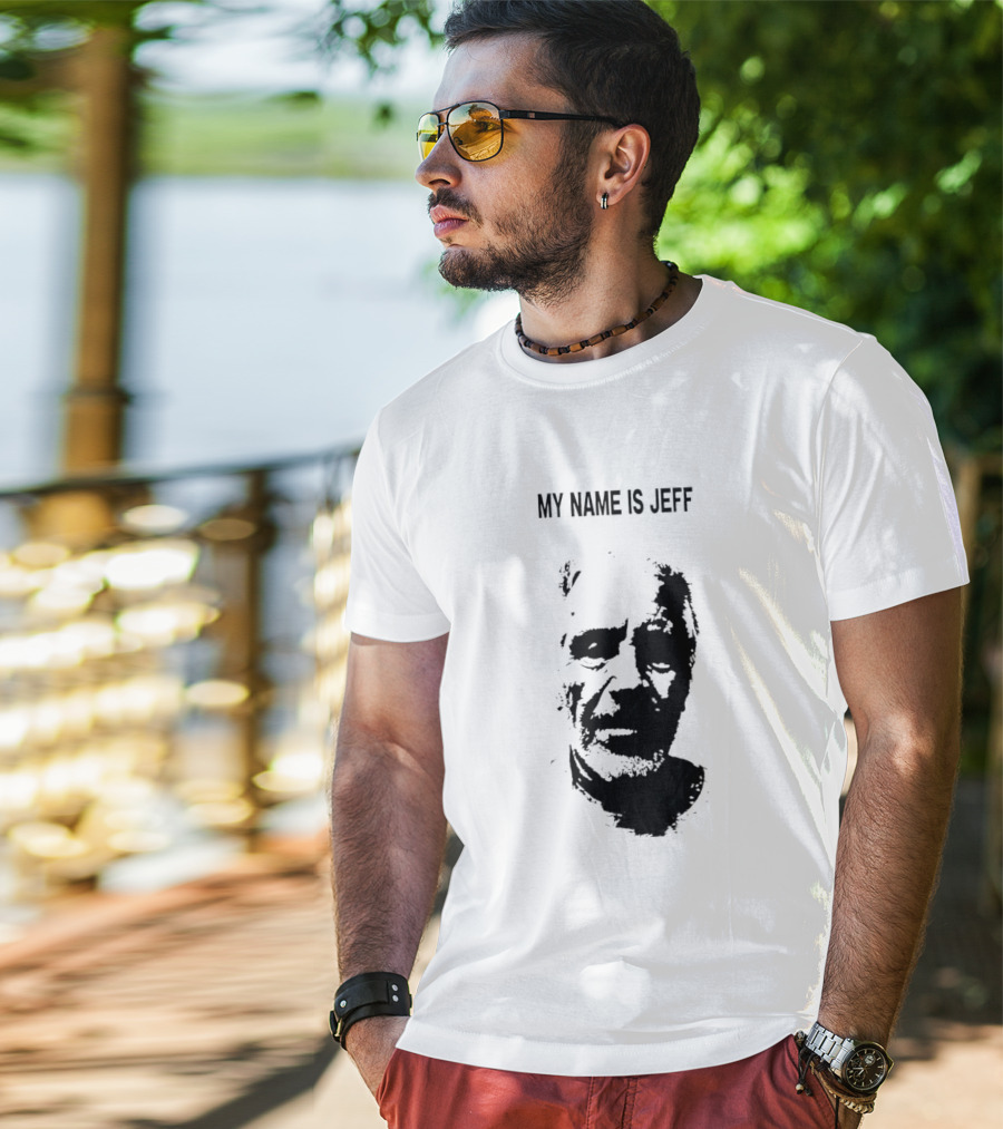 My Name Is Jeff T-Shirt