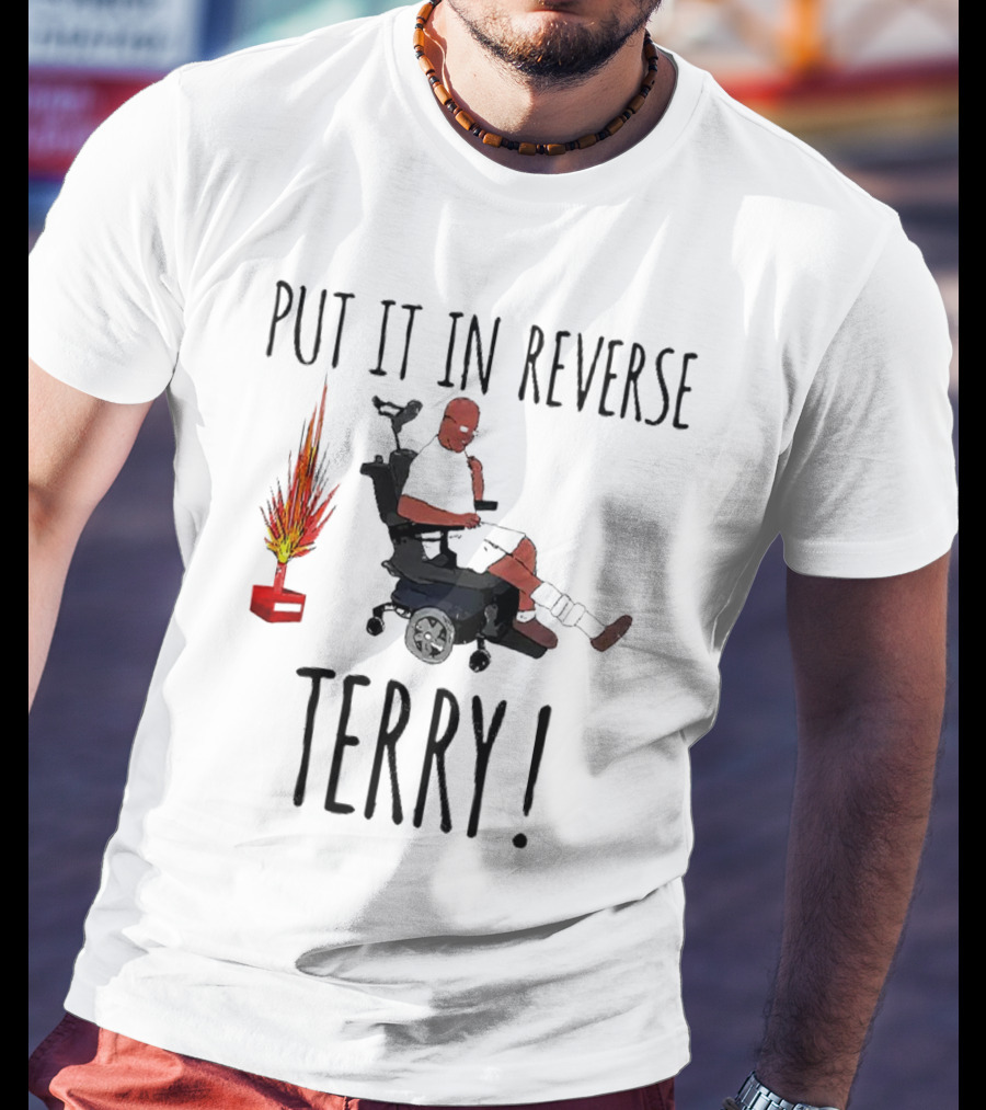 Put It IN Reverse Terry Fireworks Wheelchair Moment T-Shirt