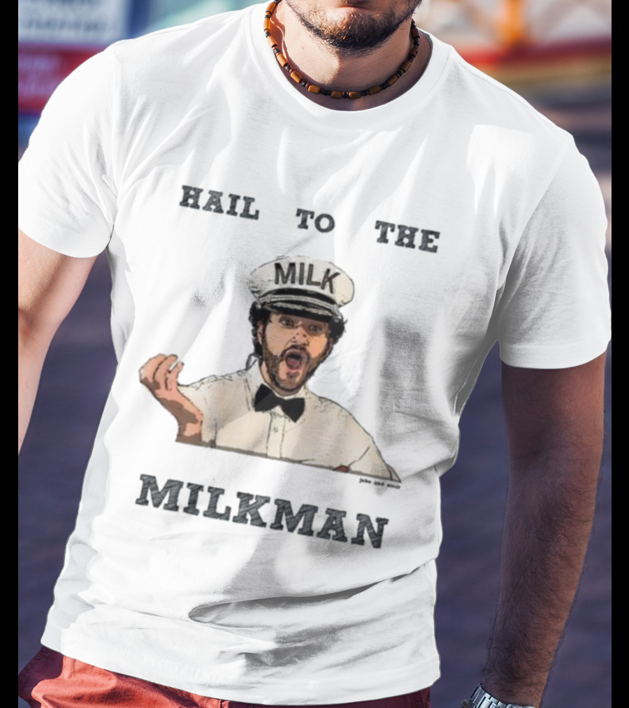 Hail To The Milkman Jake And Amir Milkman Iconic Comedy Sketch T-Shirt