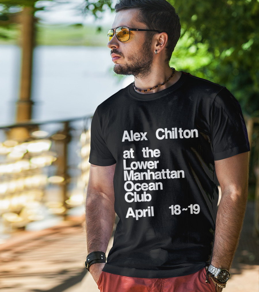 Alex Chilton At The Lower Manhattan Ocean Club April 18-19 T-Shirt