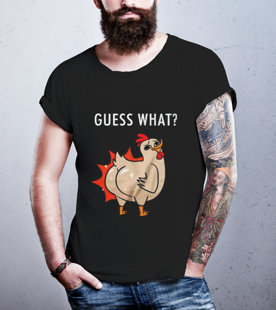 Chicken Guess What Funny Chicken Butt Joke T-Shirt