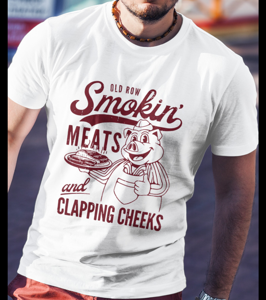 Old Row Smokin' Meats And Clapping Cheeks Pig With Tray T-Shirt