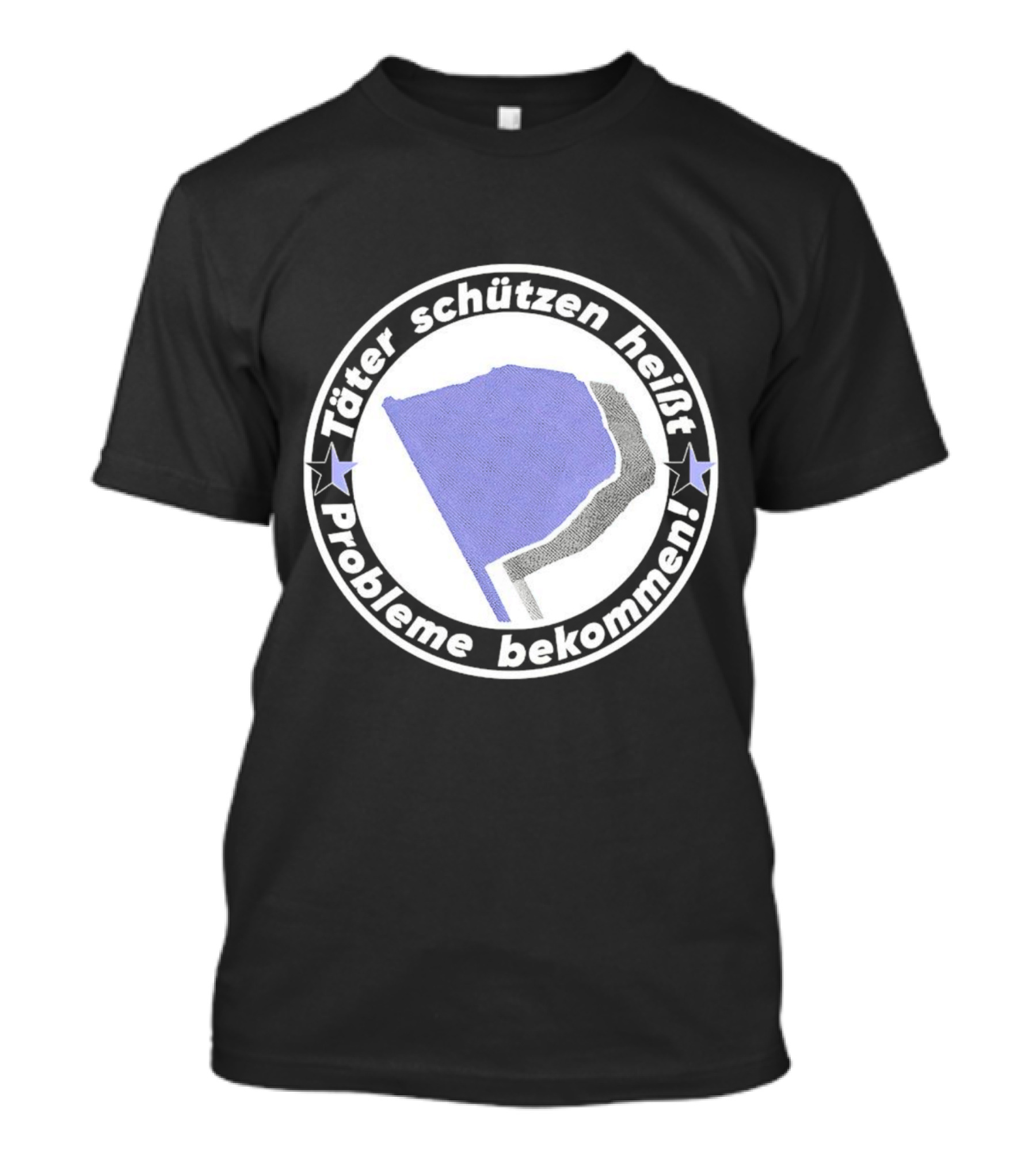 Täter Schützen Heißt Probleme Bekommen T-Shirt