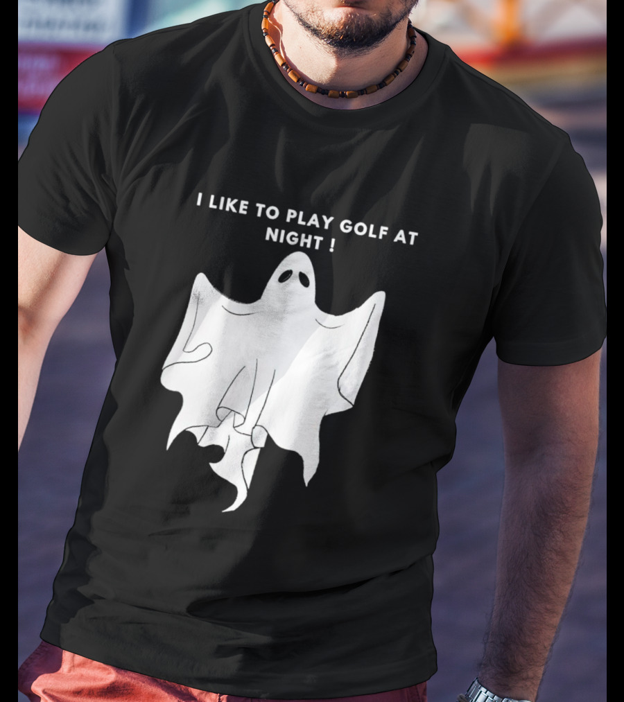 I Like To Play Golf At Night Ghost T-Shirt