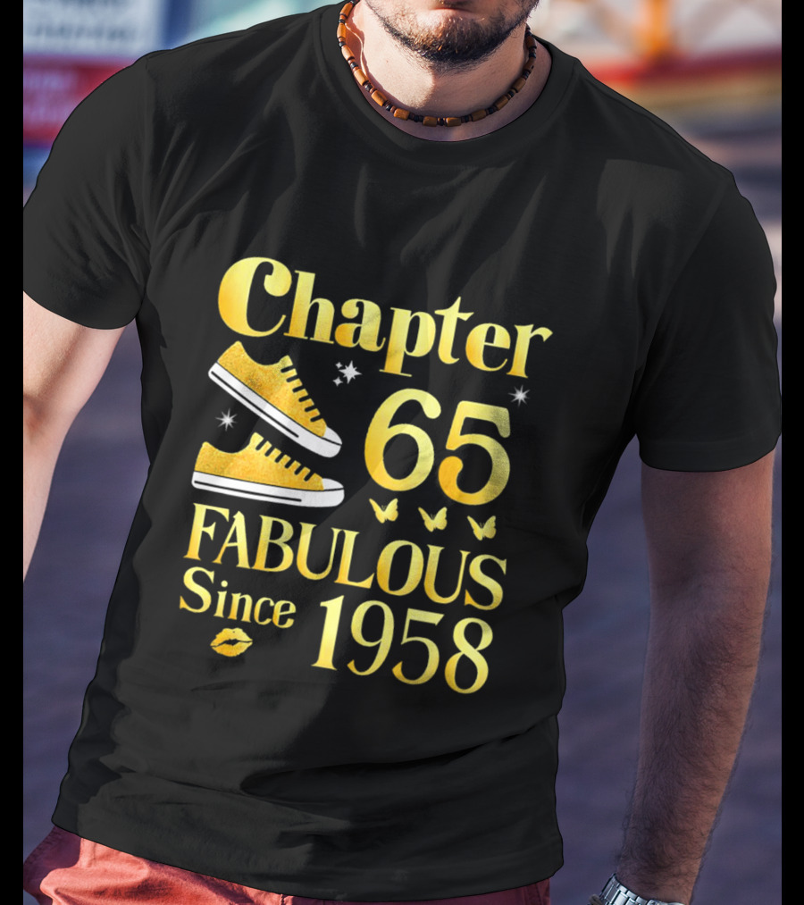 Chapter 65 Fabulous Since 1958 With Golden Sneakers And Butterflies T-Shirt