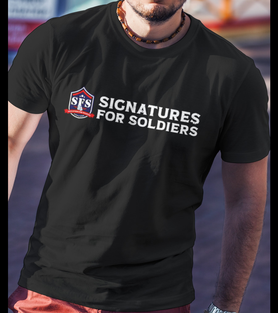 SFS Signatures For Soldiers Support The Military Program T-Shirt