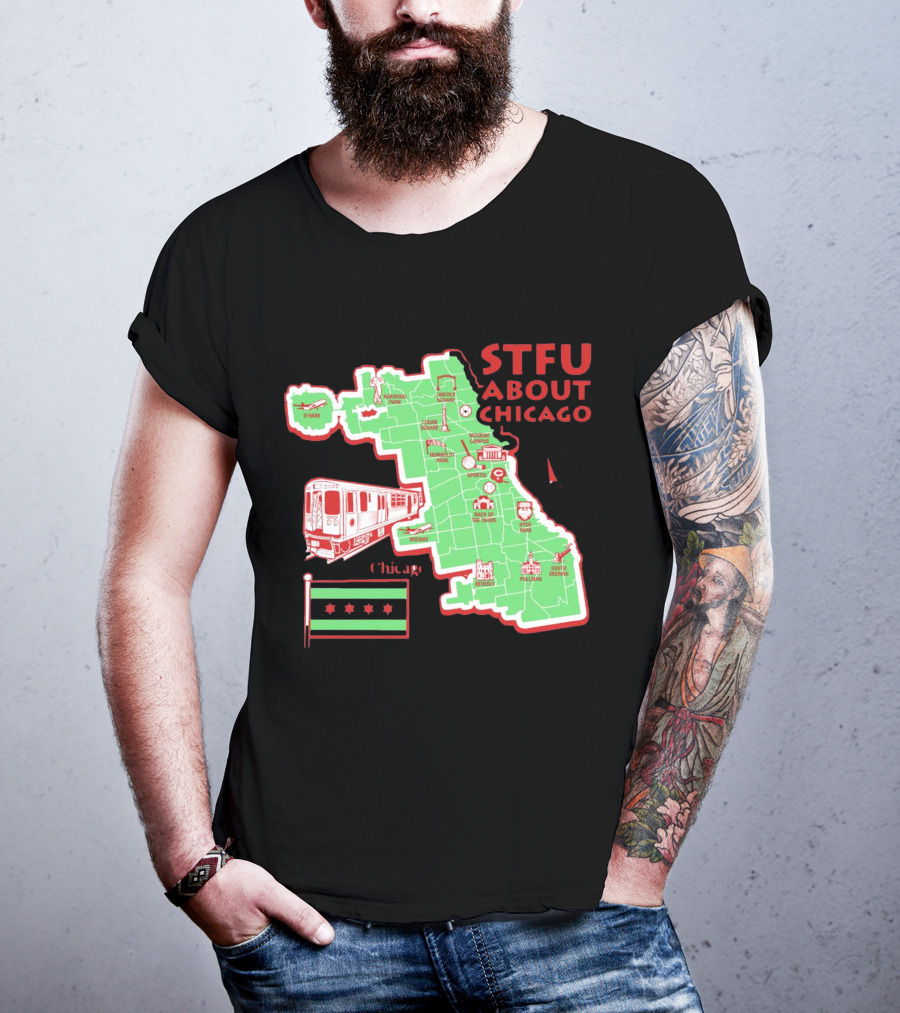 STFU About Chicago Map Iconic Landmarks And Symbols T-Shirt